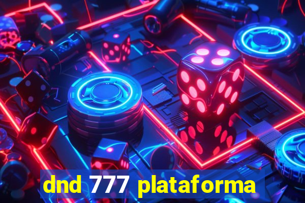 dnd 777 plataforma